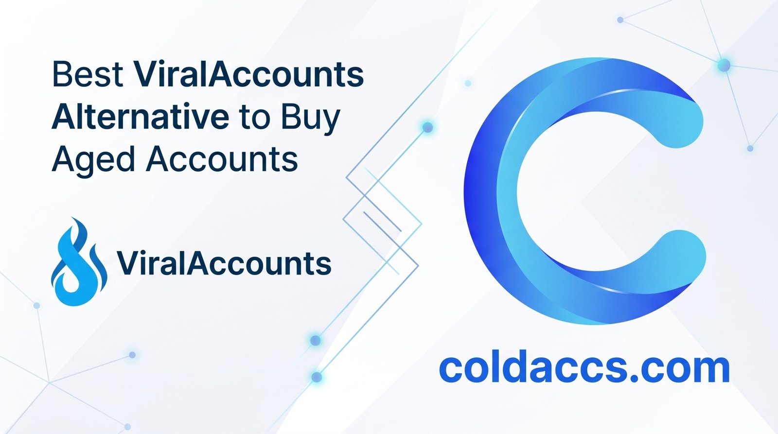 Best ViralAccounts Alternative to Buy Aged Accounts
