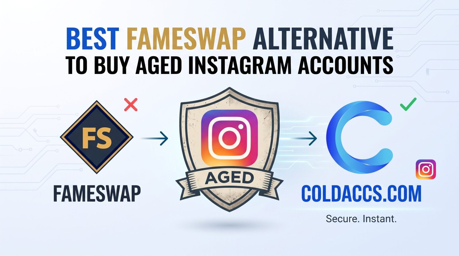 Best Fameswap Alternative to Buy Aged Instagram