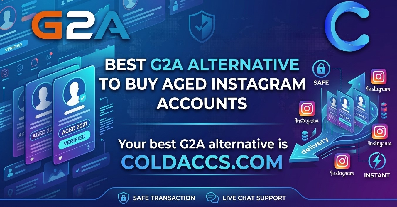 Best G2A Alternative to Buy Aged IG Accounts