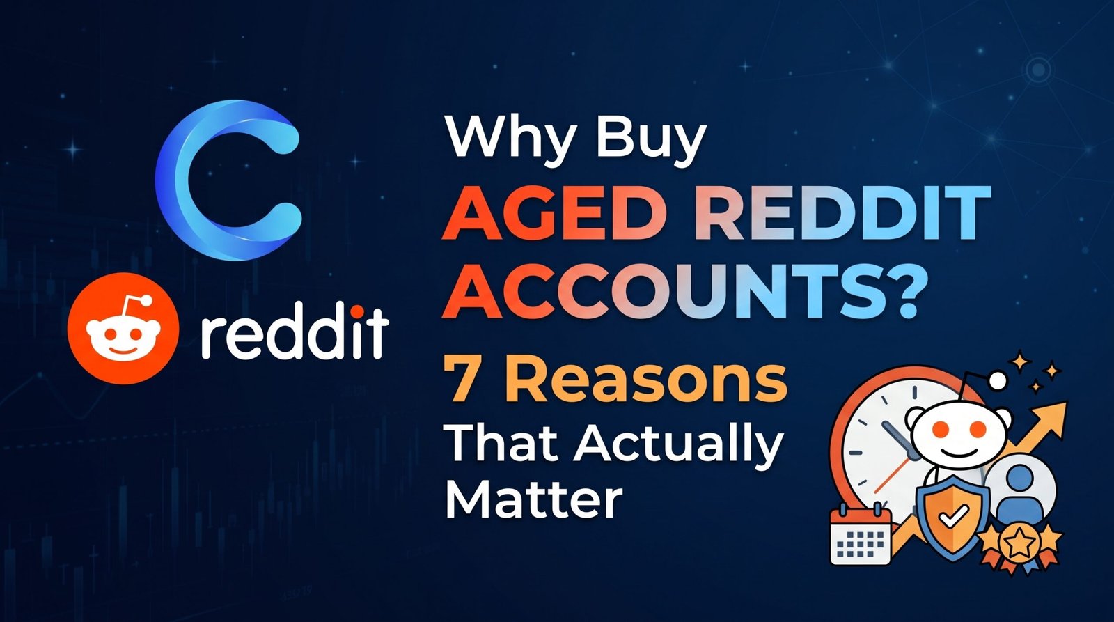 Title: Why Buy Aged Reddit Accounts? 7 Reasons